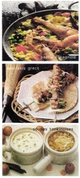 paella espagnole; souvlakis grecs; soupes tonkinoises