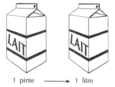 1 pinte de lait = 1 litre de lait.