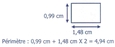 Un rectangle  : hauteur = 0,99 cm et largeur = 1,48 cm "Périmètre : 0,99 + 1,48 X 2 = 4,94 cm"