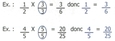 Multiplications de fractions : 1/2 x 3/3 = 3/6 donc 1/2 = 3/6, 4/5 x 5/5 = 20/25 donc 4/5 = 20/25