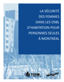 La sécurité des femmes dans les OSBL d'habitation pour personnes seules à Montréal [ressource électronique]